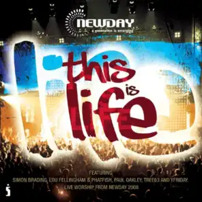NewDay Live 2008: This Is Life