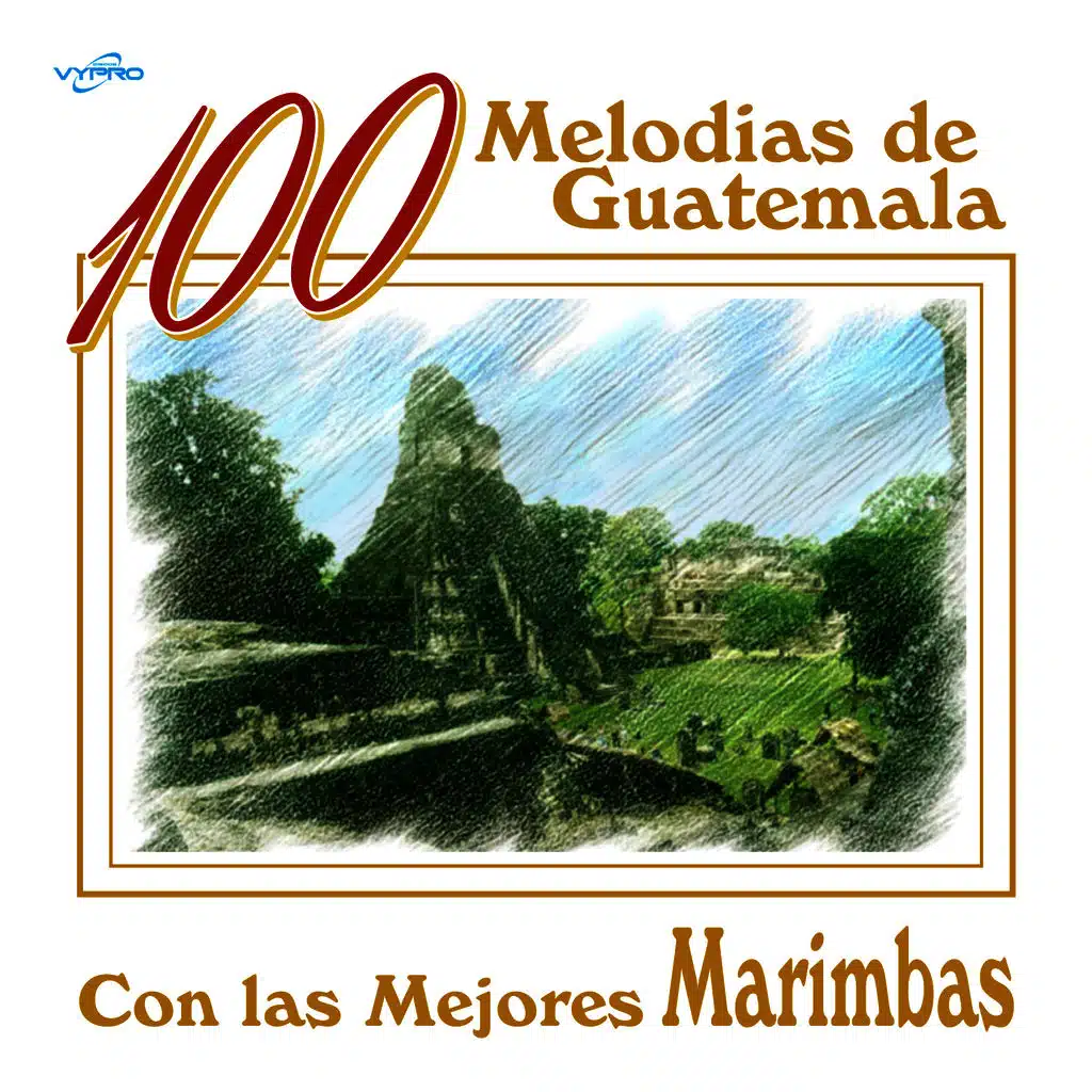 100 Melodías de Guatemala Con las Mejores Marimbas