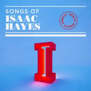 Songs of Isaac Hayes