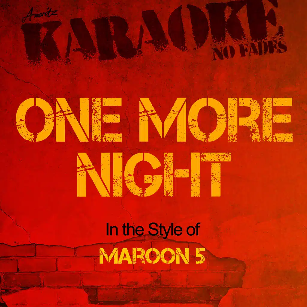 One More Night (In the Style of Maroon 5) [Karaoke Version]