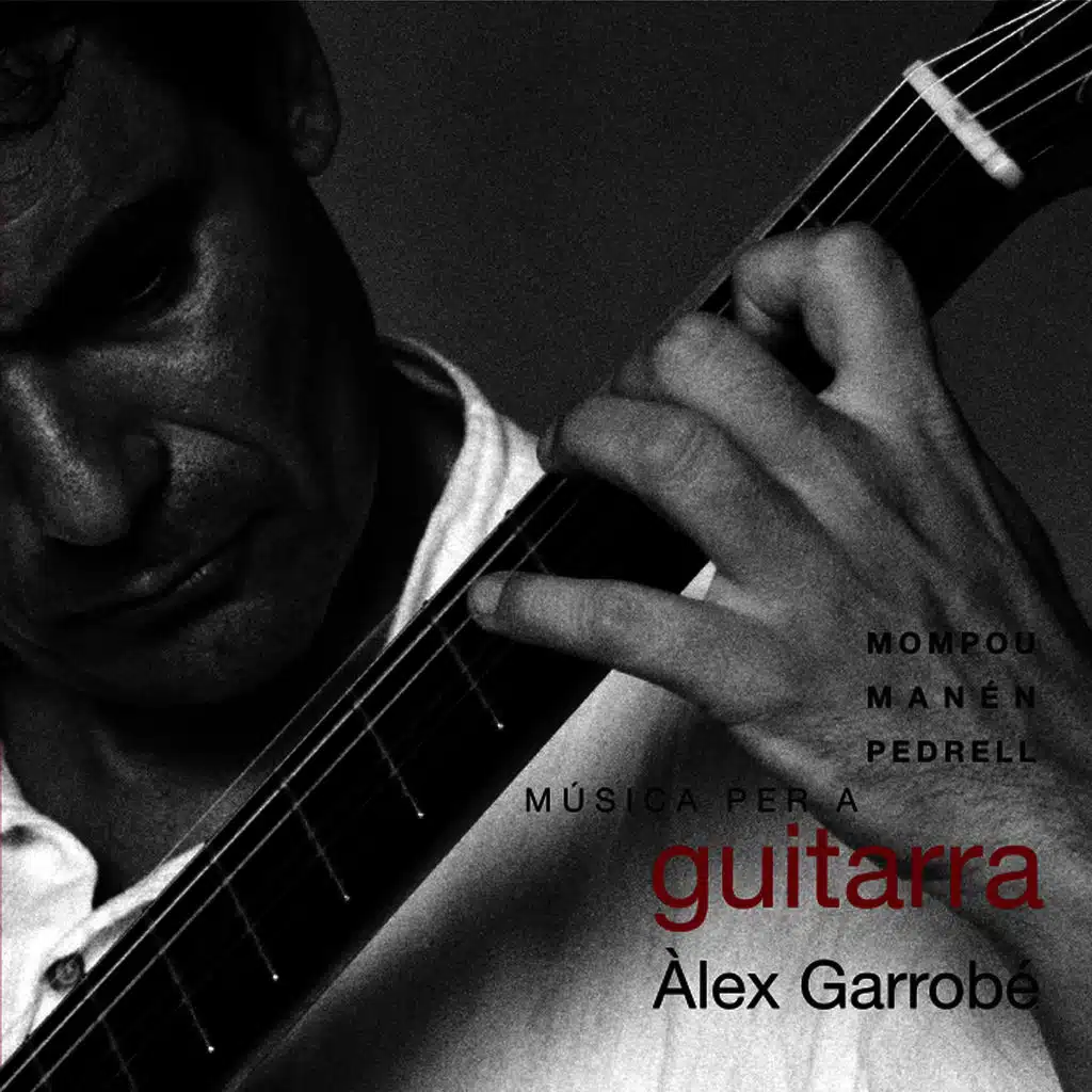 Mompou, Manén, Pedrell: Música per a Guitarra
