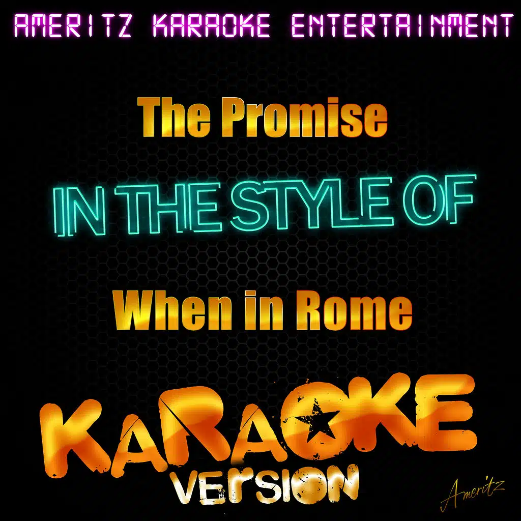 The Promise (In the Style of When in Rome) [Karaoke Version]