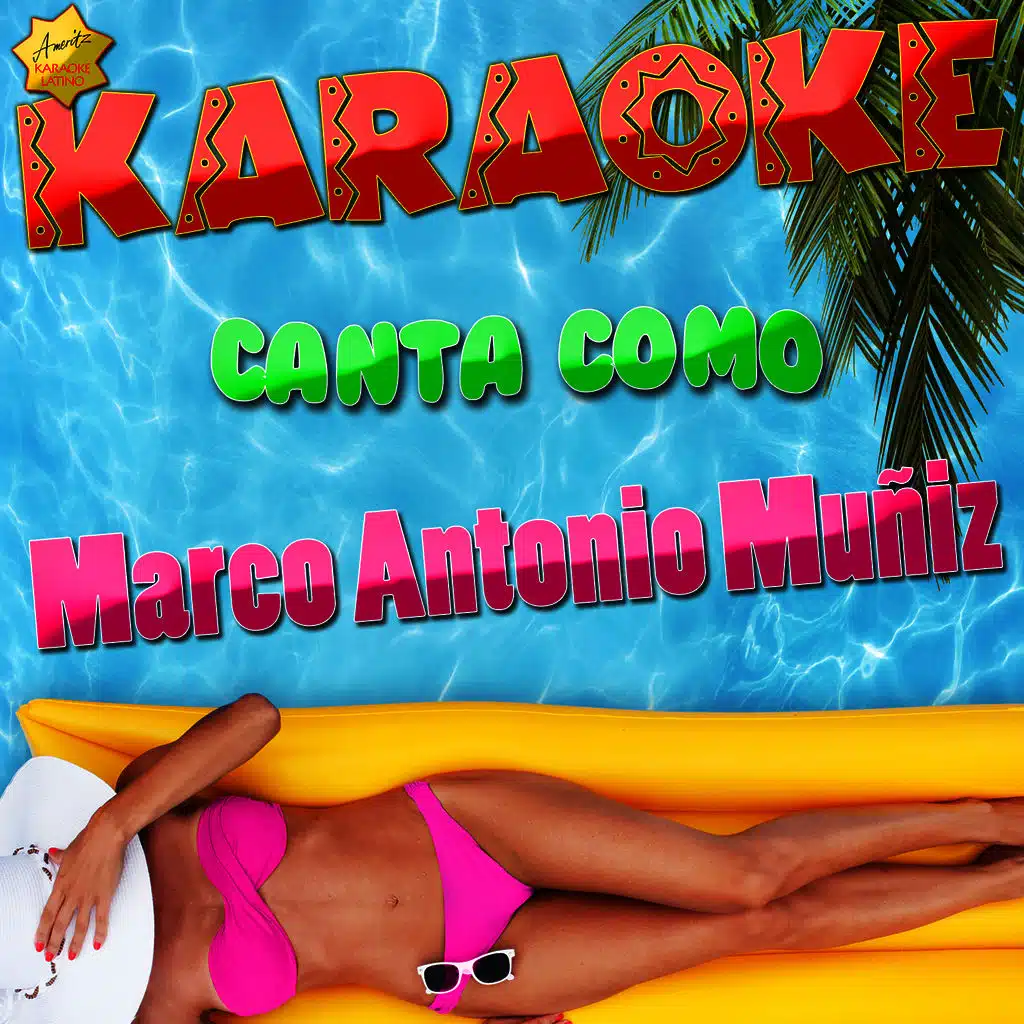Karaoke Canta Como Marco Antonio Muñiz
