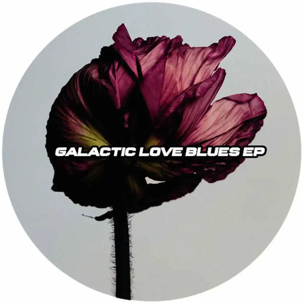 Galactic Love Blues EP