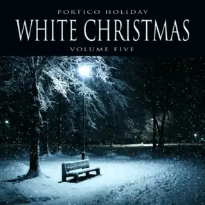 Portico Holiday: White Christmas, Vol. 5