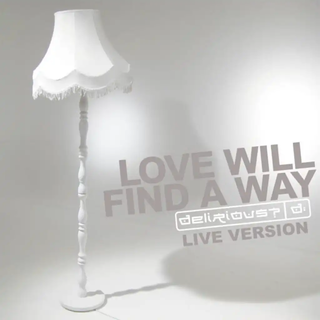 Love Will Find a Way [Live]