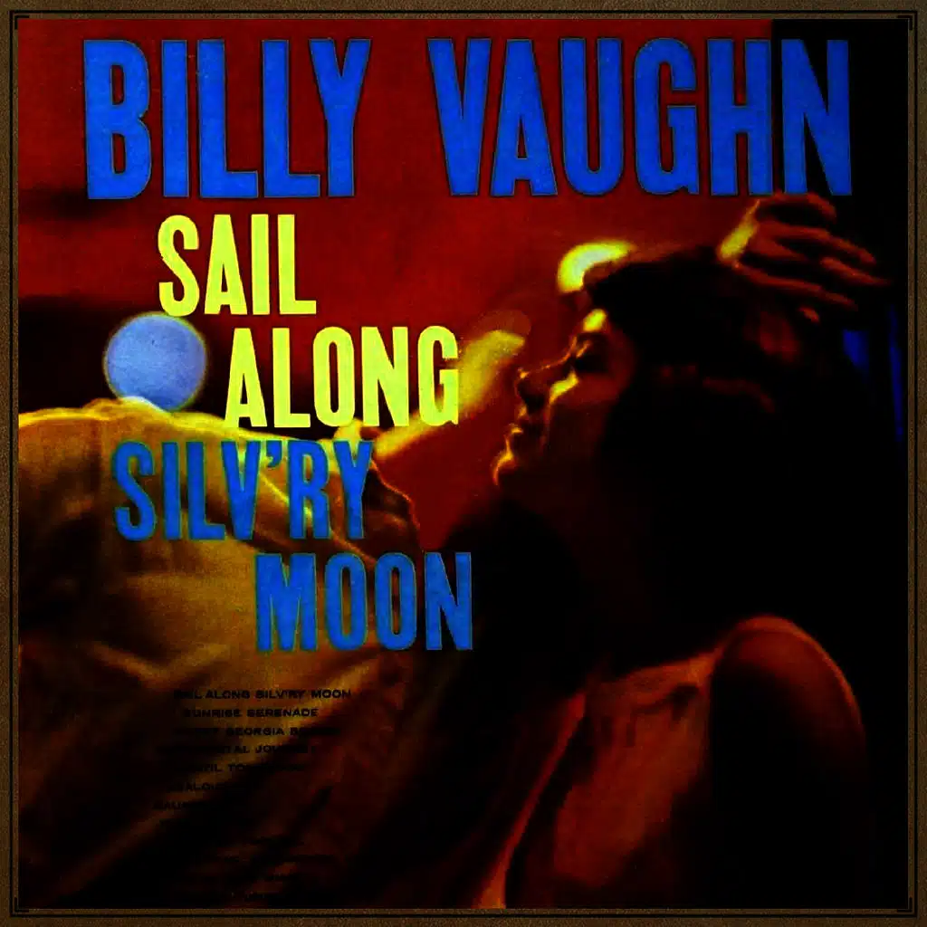Sail Along Silv'ry Moon