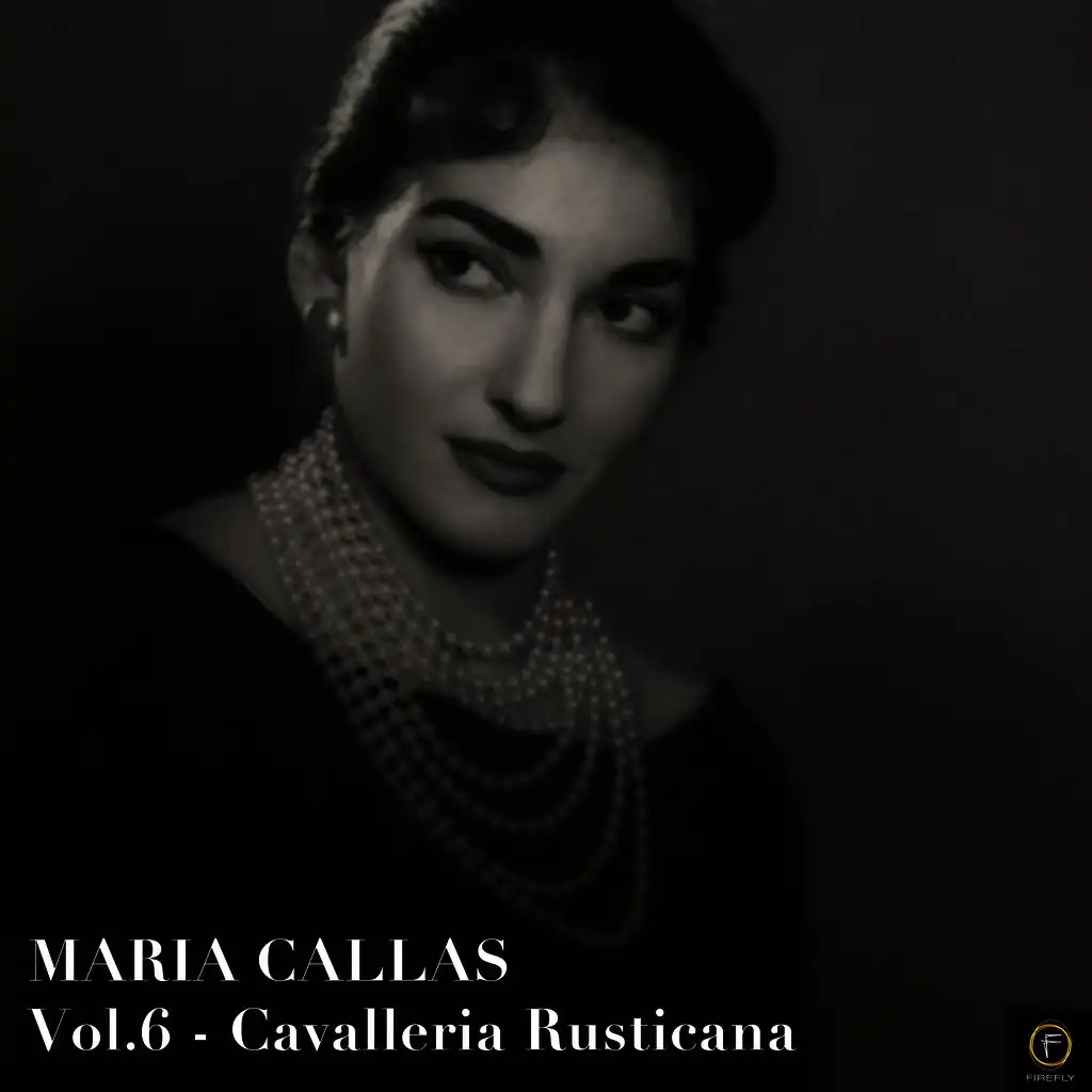 Maria Callas, Vol. 6: Cavalleria Rusticana