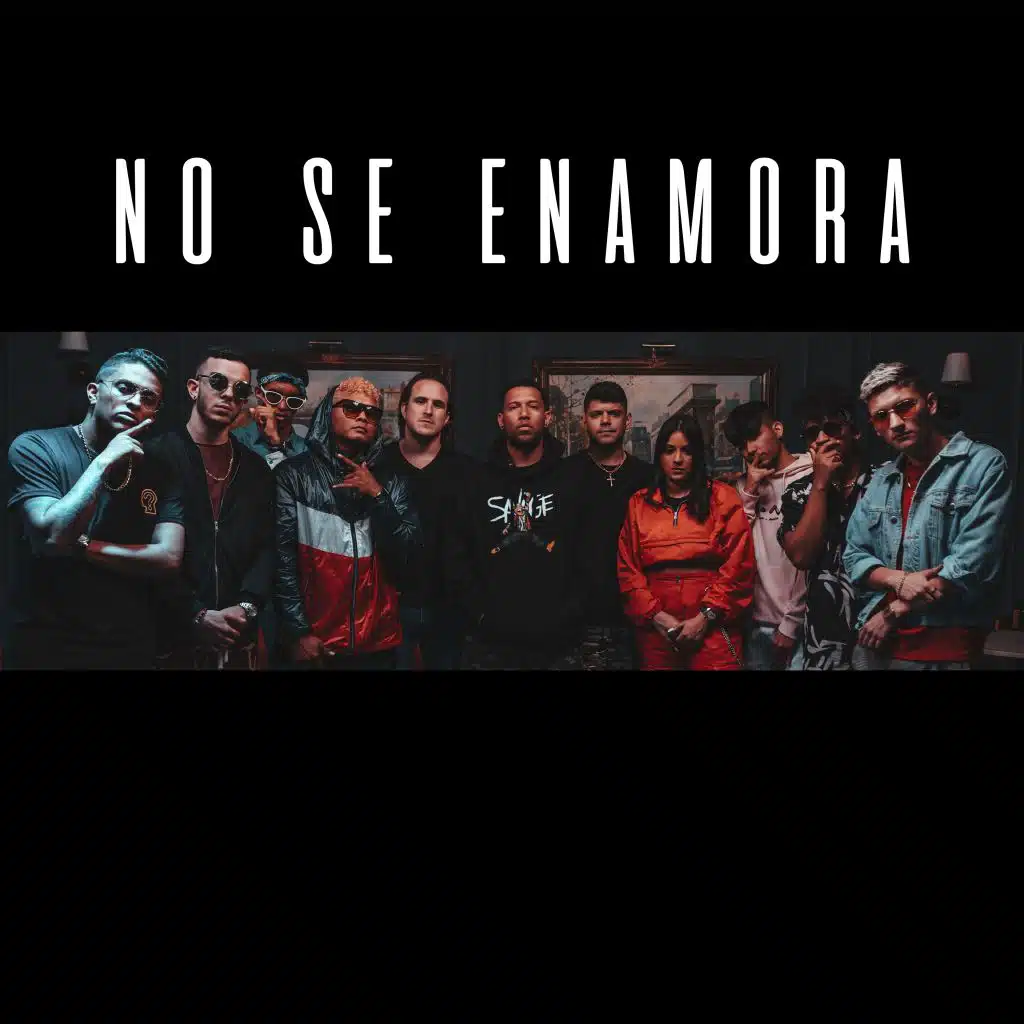 No Se Enamora (feat. Kaih, Nanizzie, Kabliz, La Mentalidad, JDK & Leo)