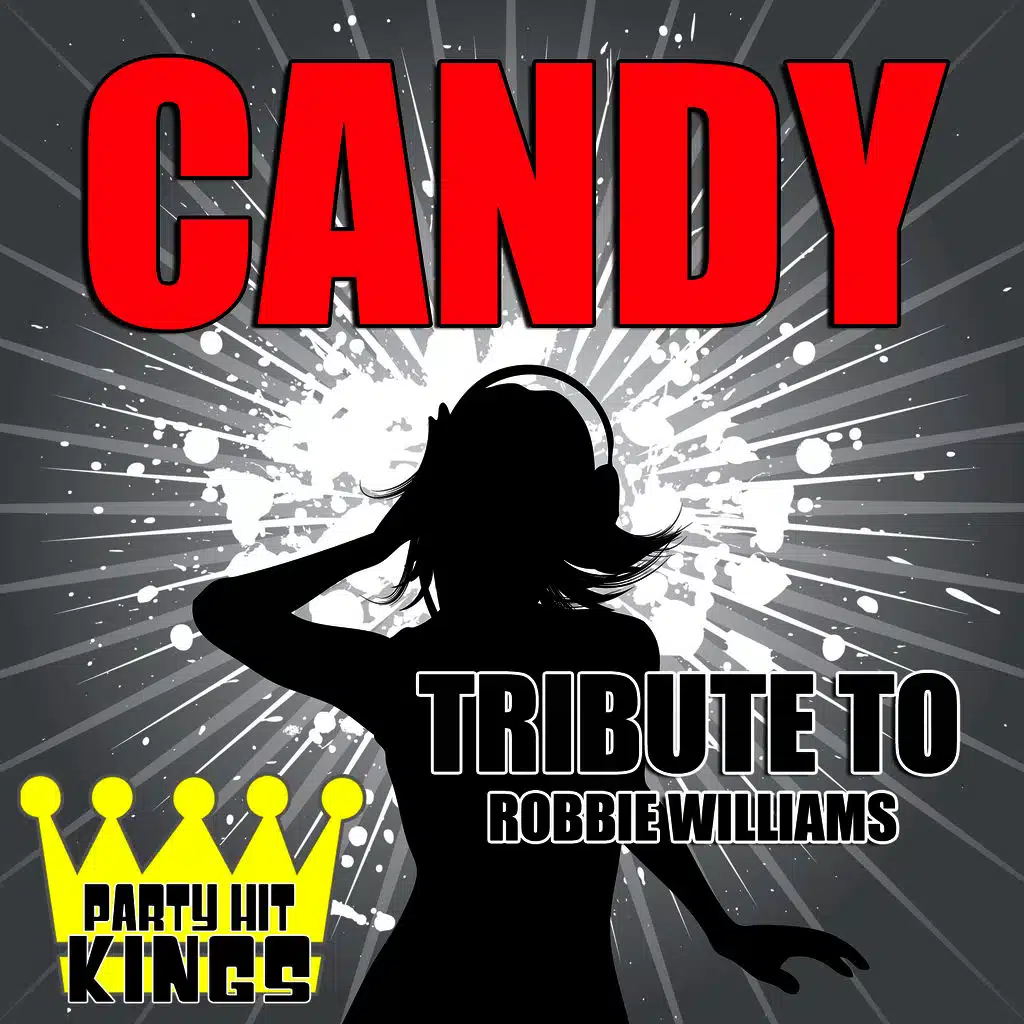 Candy (Tribute to Robbie Williams)