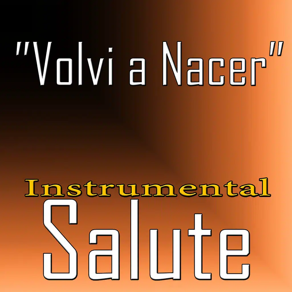 Volvi a Nacer (Instrumental Salute to Carlos Vives)