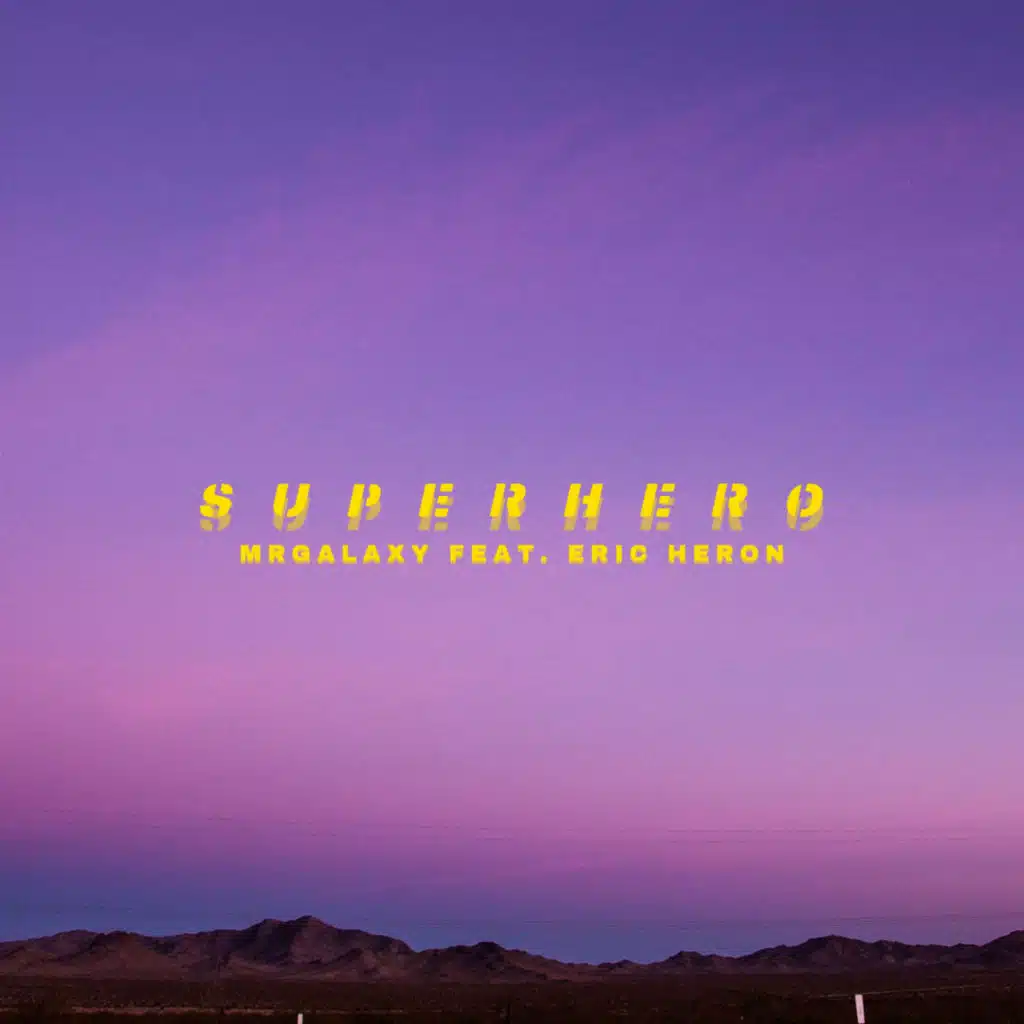 Superhero (feat. Eric Heron)