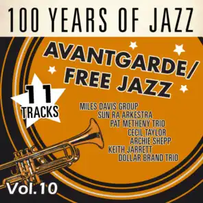 100 Years of Jazz, Vol.10: Avantgarde/Free Jazz