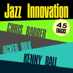 Jazz Innovation - Chris Barber, Acker Bilk and Kenny Ball