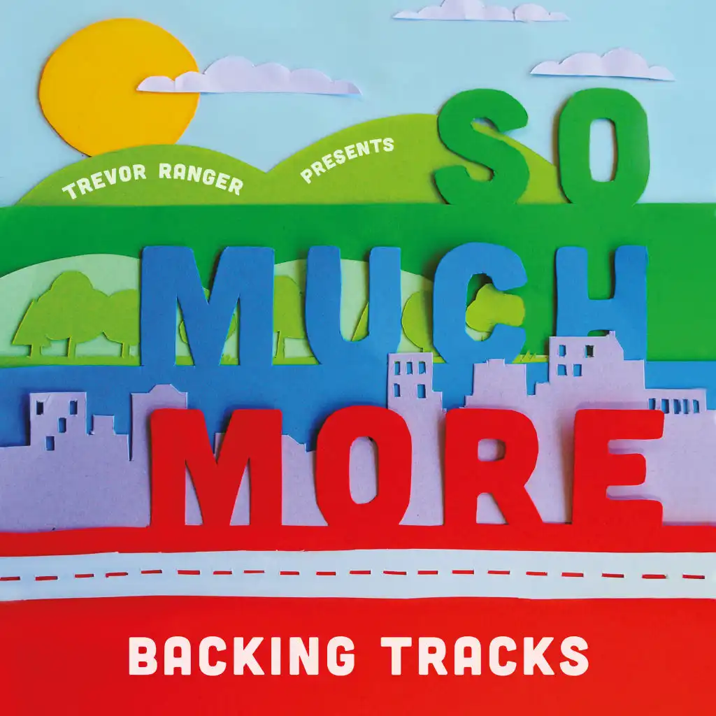 So Much More (Backing Track)