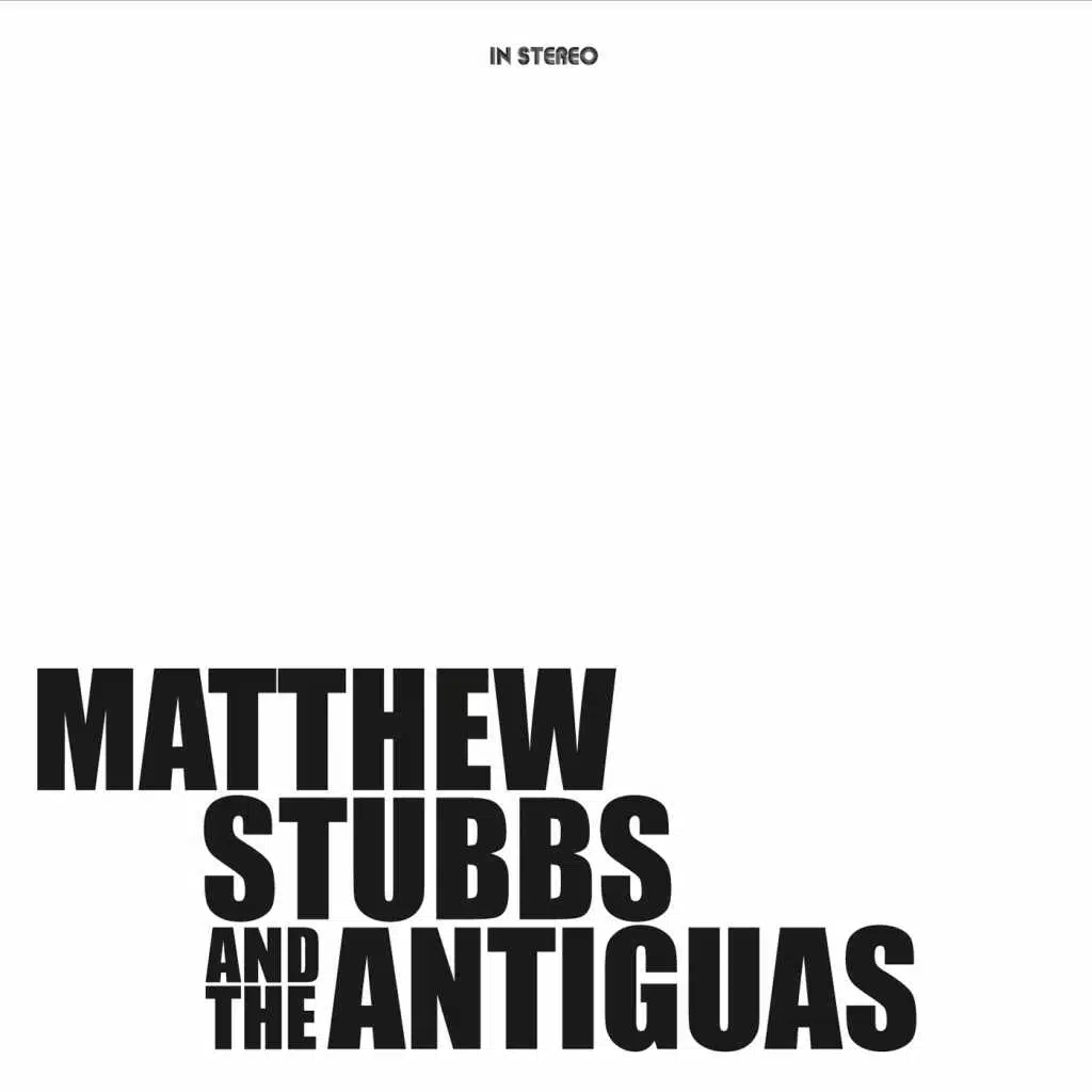 Matthew Stubbs and the Antiguas