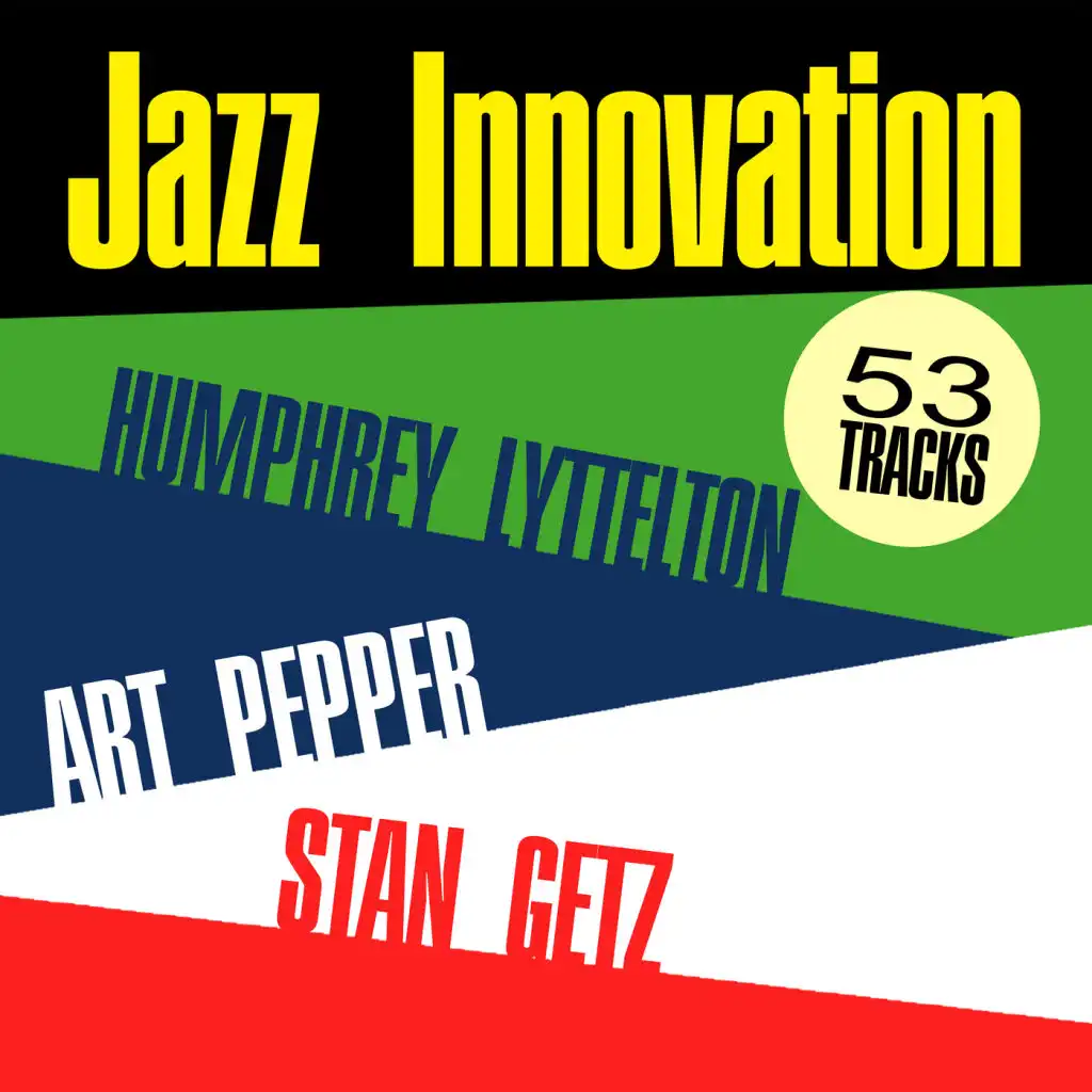 Jazz Innovation - Humphrey Lyttelton, Art Pepper and Stan Getz