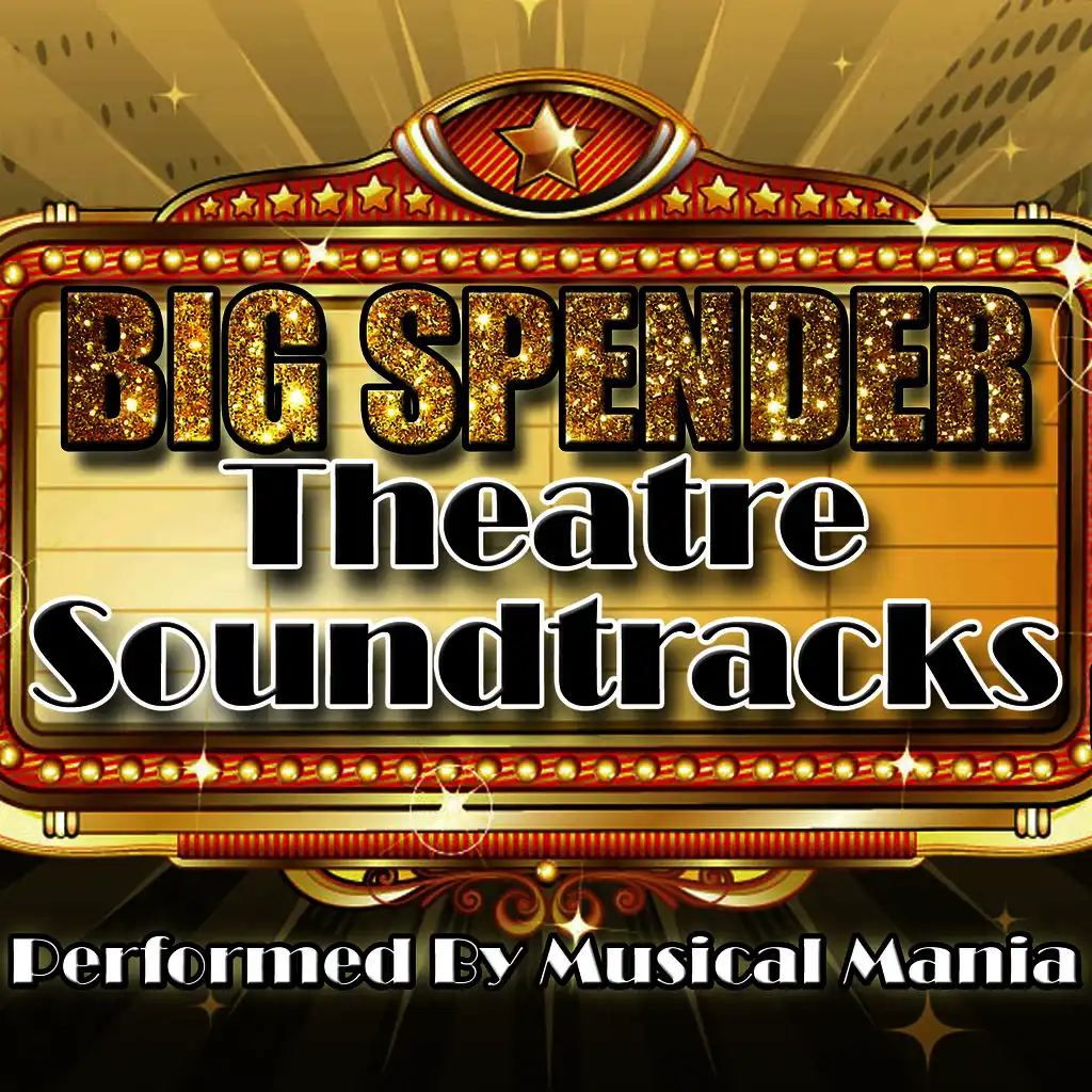 Big Spender: Theatre Soundtracks
