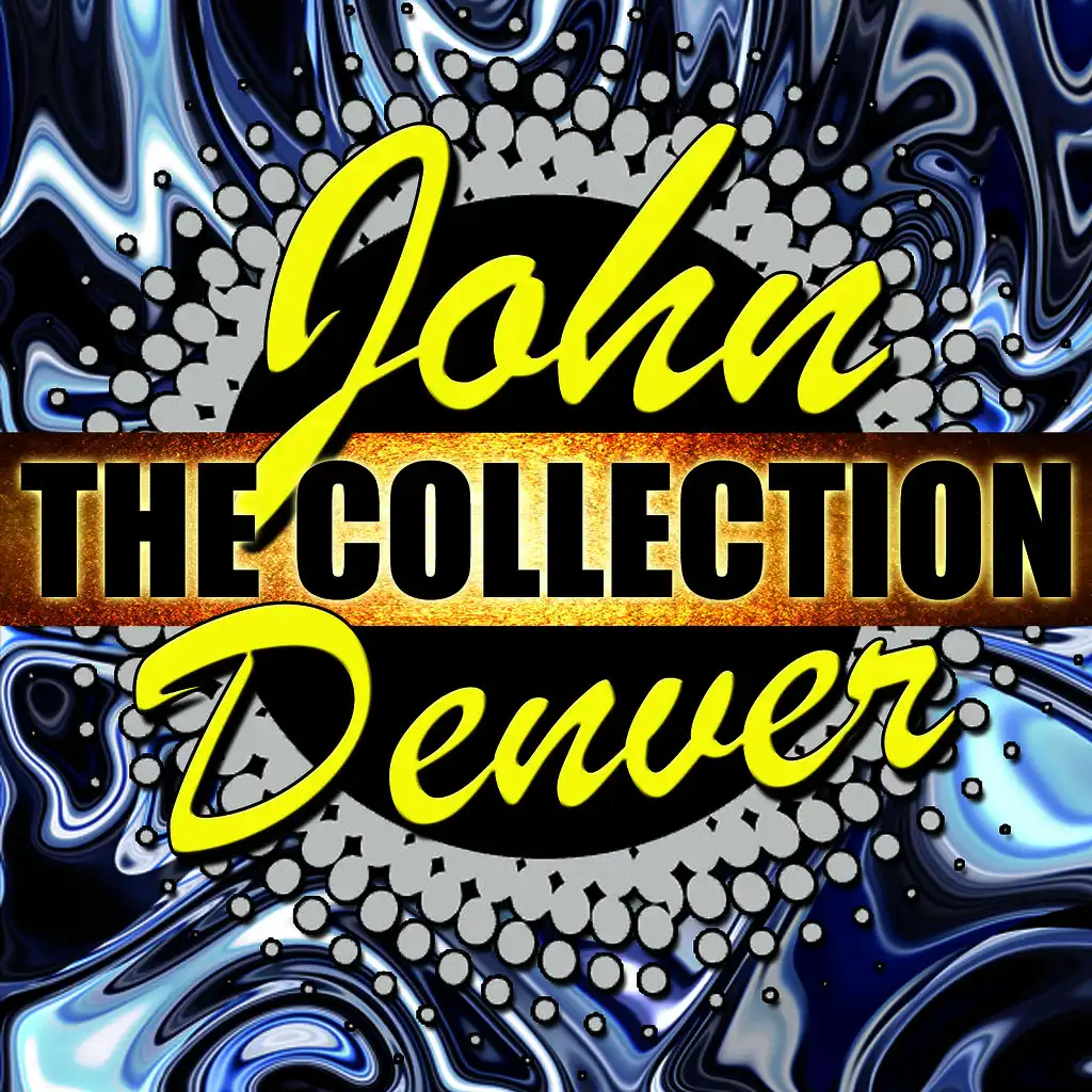 John Denver: The Collection