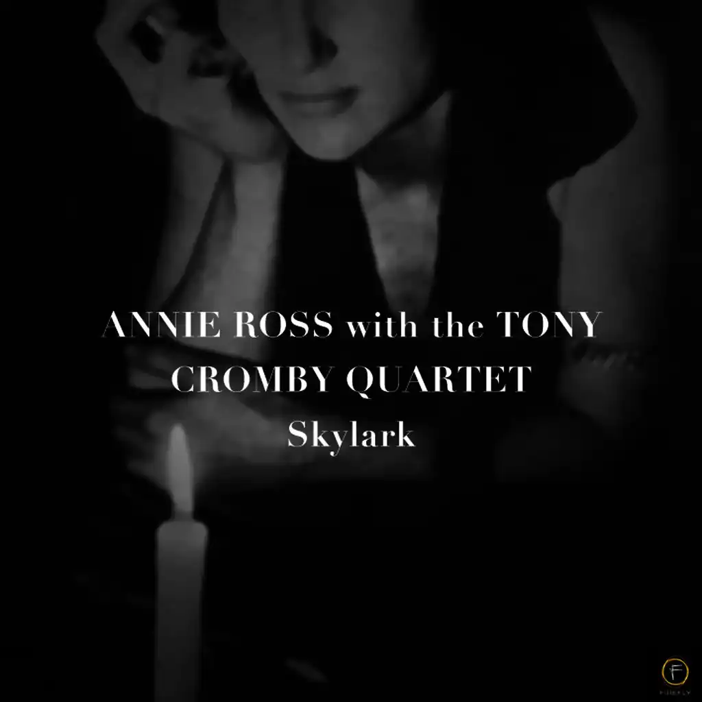 Annie Ross With the Tony Crombie Quartet, Skylark