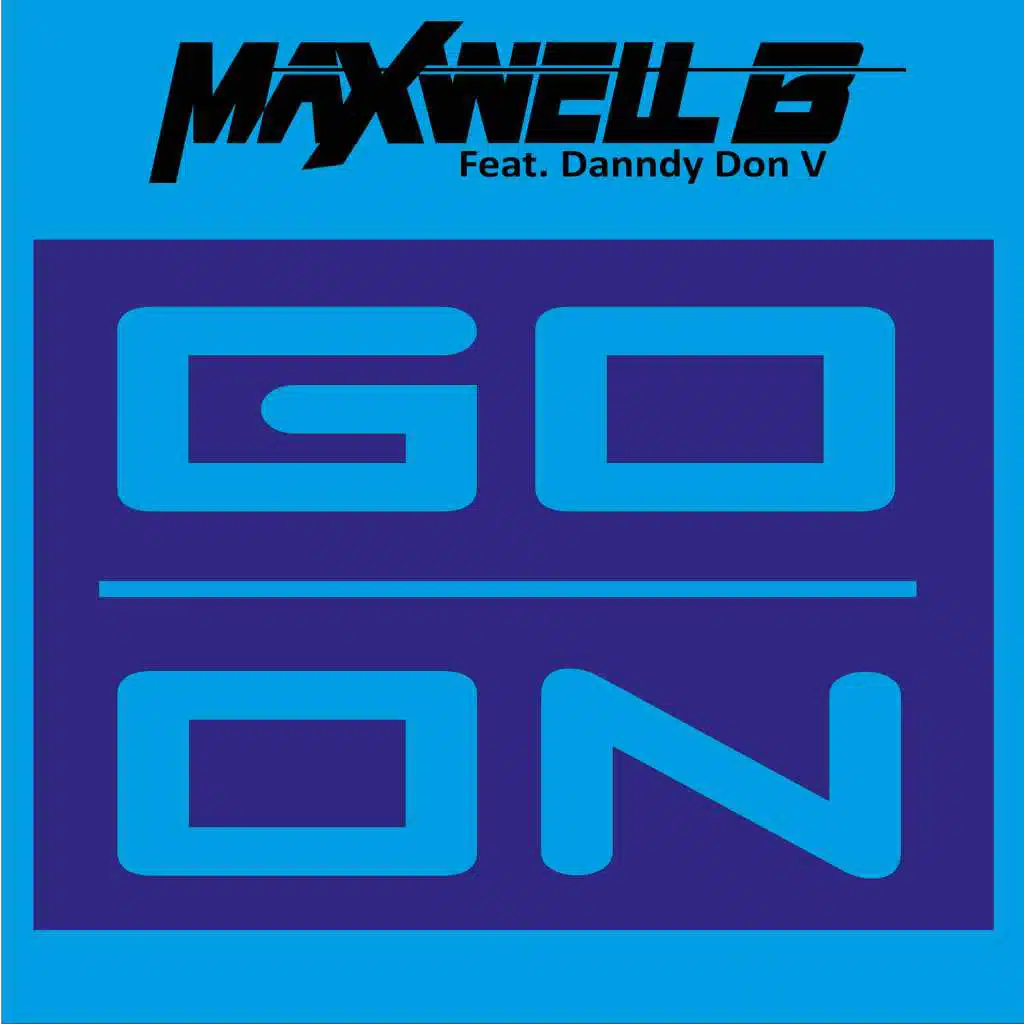 Go On (feat. Danndy Don V  )
