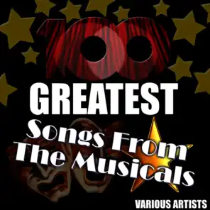 100 Greatest Songs from the Musicals