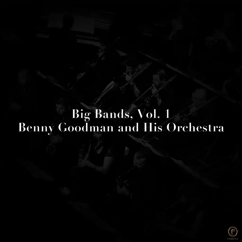 Benny Goodman, His Orchestra