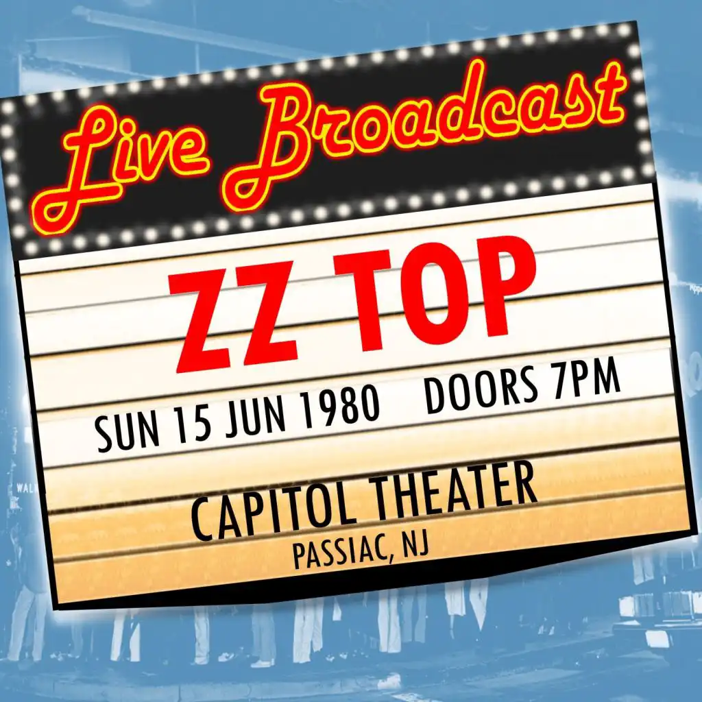 Live Broadcast - 15 June 1980  Capitol Theater, Passaic NJ 15 June 1980