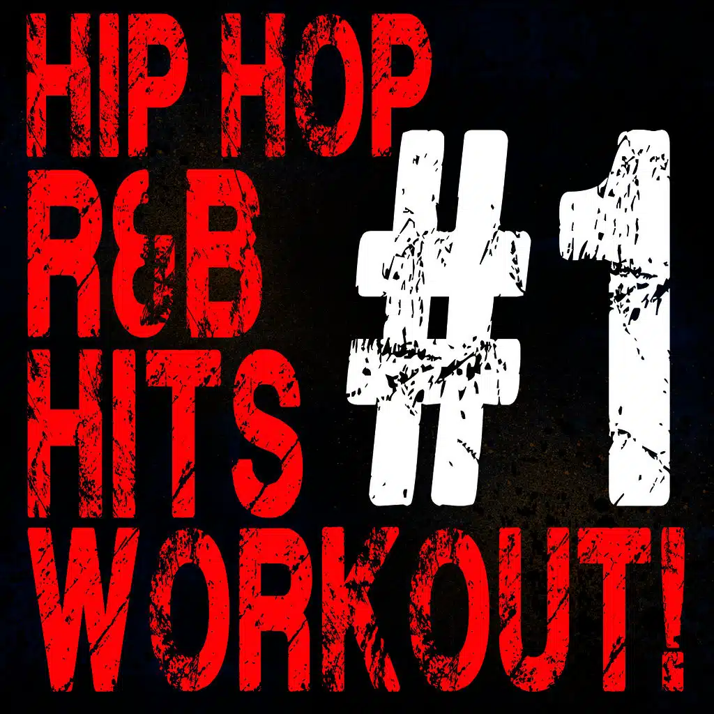 #1 Workout Hip Hop & R&B Hits