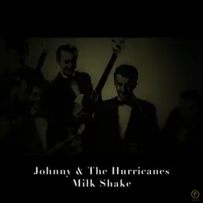 Johnny & The Hurricanes, Milk Shake