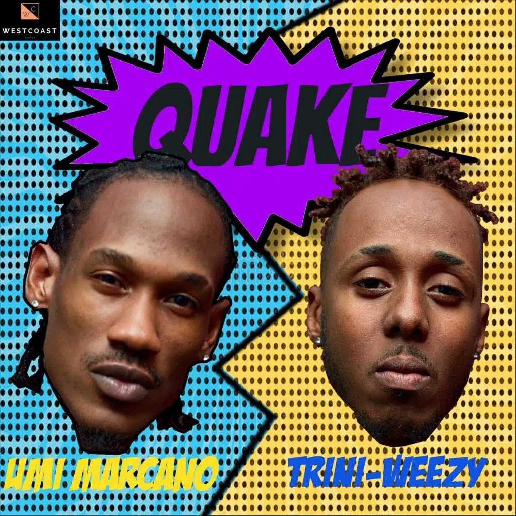 Quake (feat. Trini-Weezy)