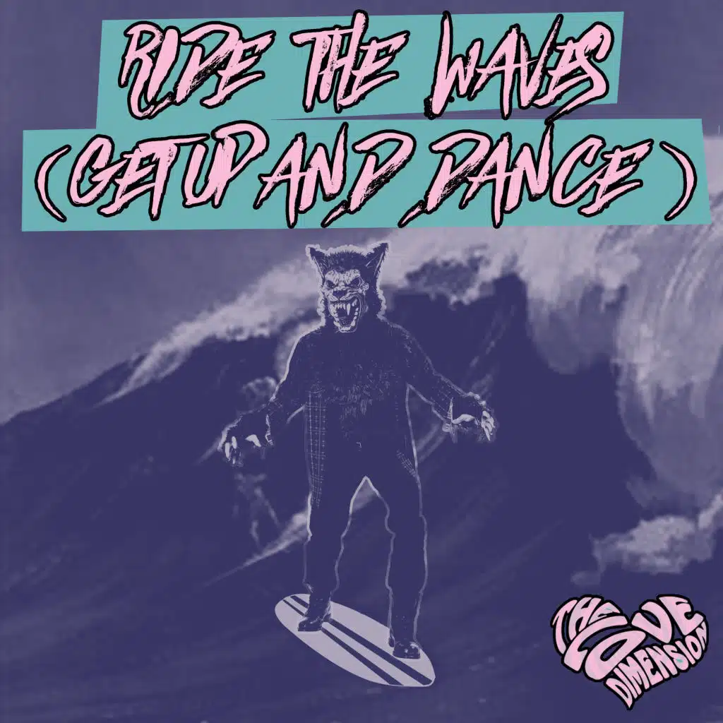 Ride the Waves (Get Up & Dance)