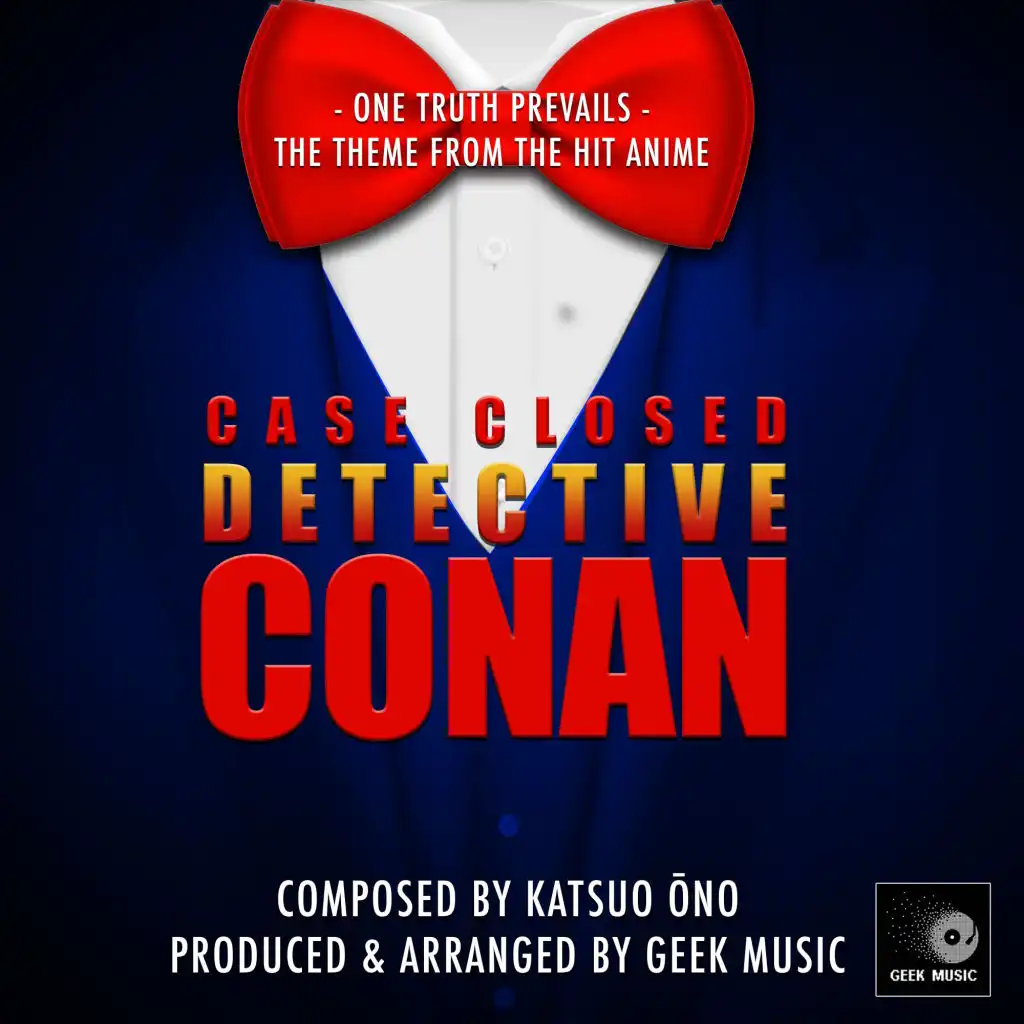 Detective Conan: Case Closed: One Truth Prevails:  Main Theme