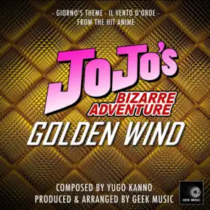 JoJo's Bizarre Adventure: Golden Wind: Giorno's Theme: Il Vento D'Oro: Main Theme