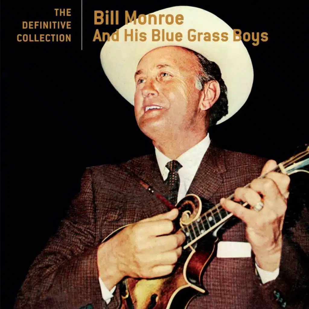 Bill Monroe & The Bluegrass Boys