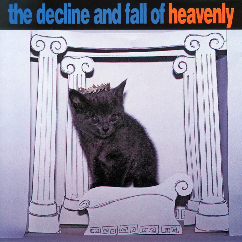 The Decline And Fall Of Heavenly