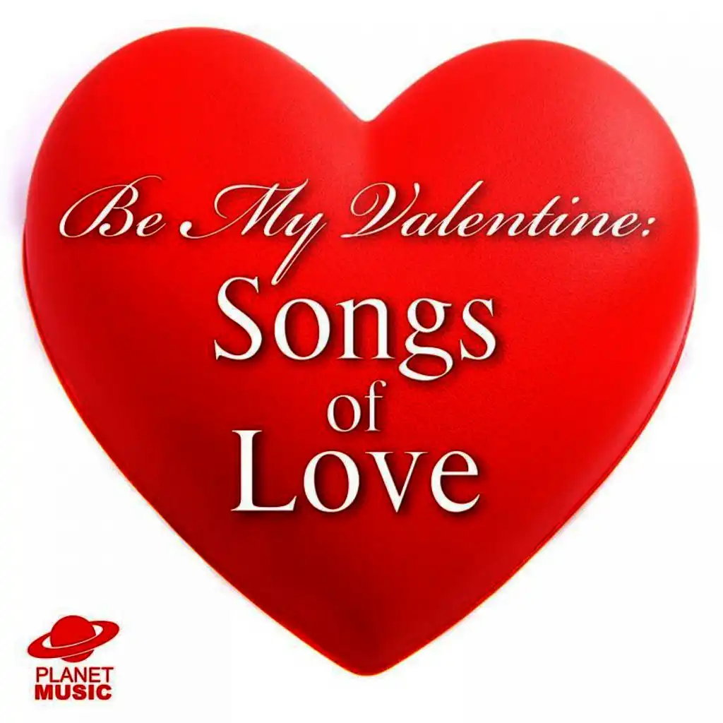 Be My Valentine: Songs of Love