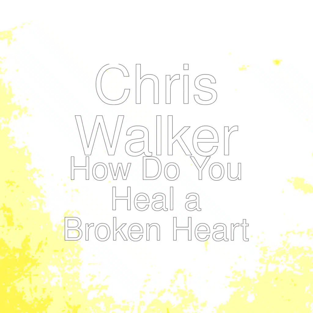 How Do You Heal a Broken Heart