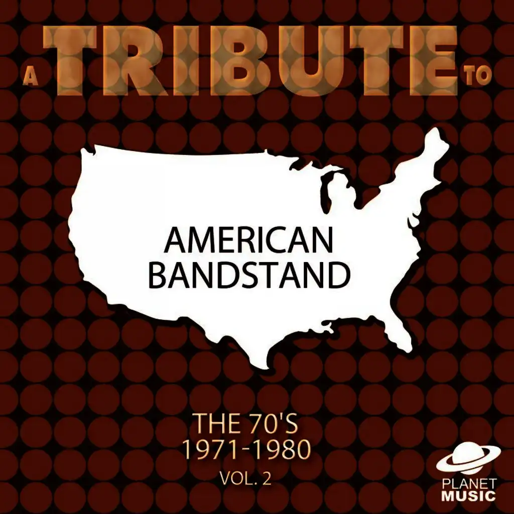 A Tribute to American Bandstand: The 70's 1971-1980, Vol. 2