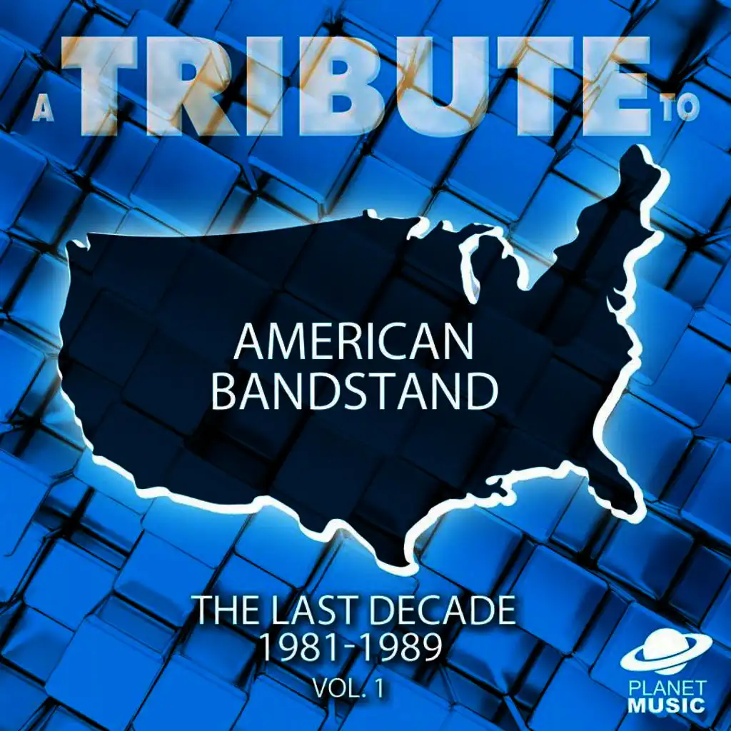 A Tribute to American Bandstand: The Last Decade: 1981-1989, Vol. 1