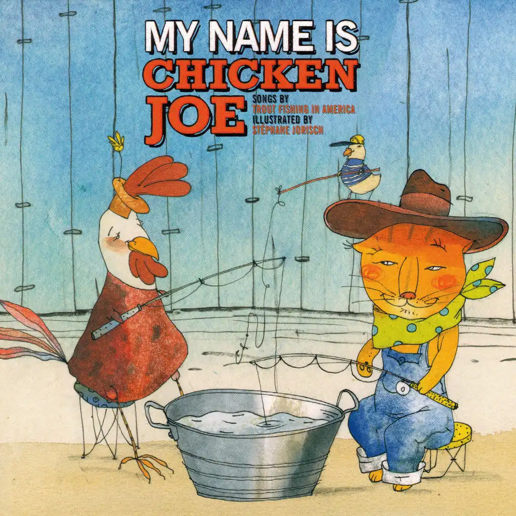 My Name is Chicken Joe