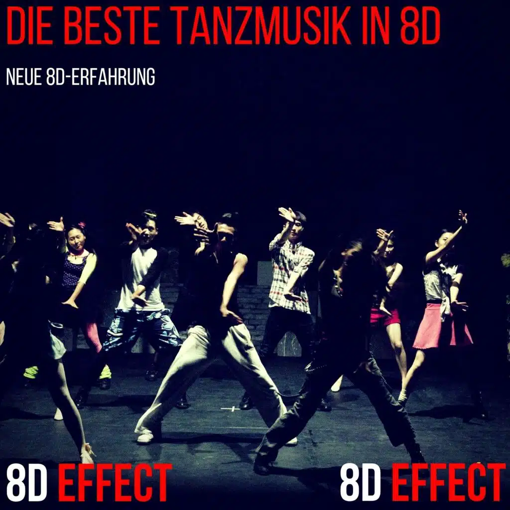Die Beste Tanzmusik in 8D (Neue 8D-Erfahrung)