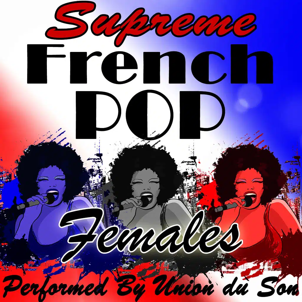 Supreme French Pop Females