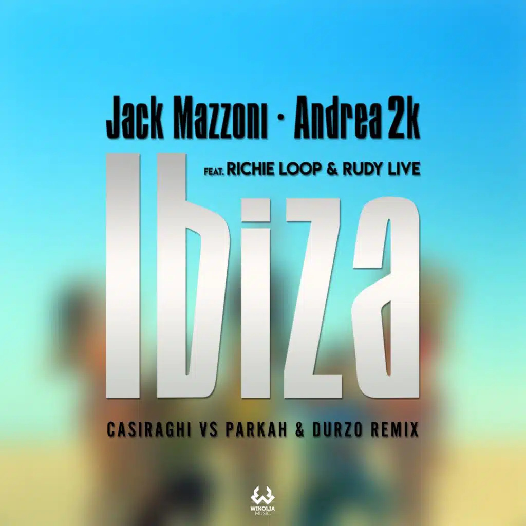 Ibiza (Remix) [feat. Richie Loop, Rudy Live, Casiraghi, Parkah & Durzo]