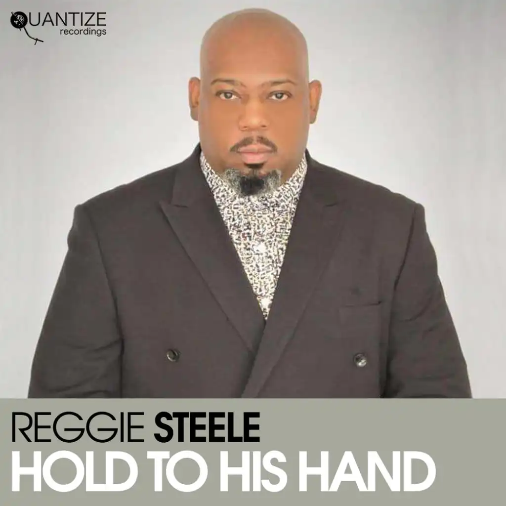 Hold To His Hand (Reggie Steele & DJ Spen Praise Party Mix)