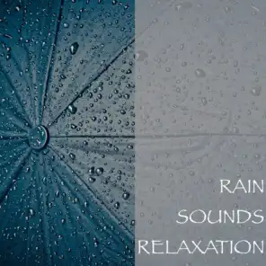 Rain Sounds Relaxation