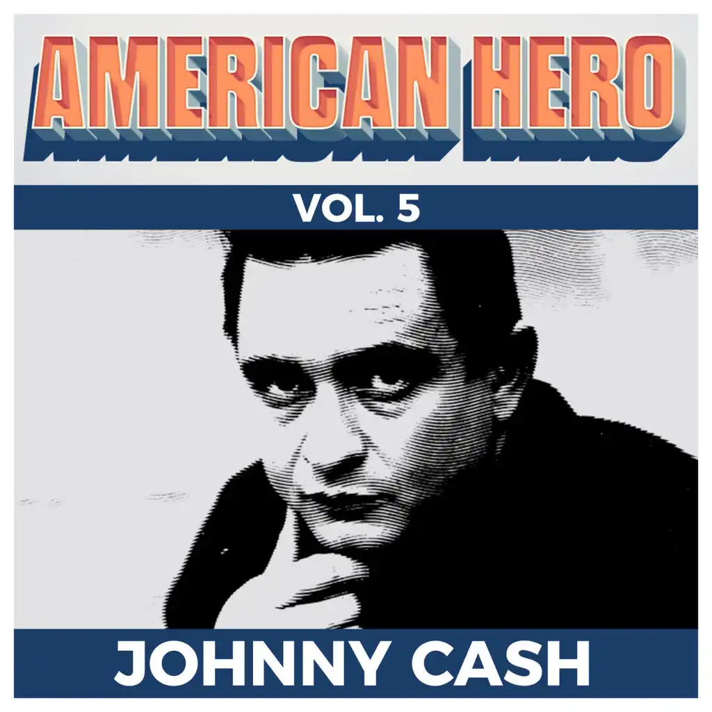 American Hero Vol. 5 - Johnny Cash