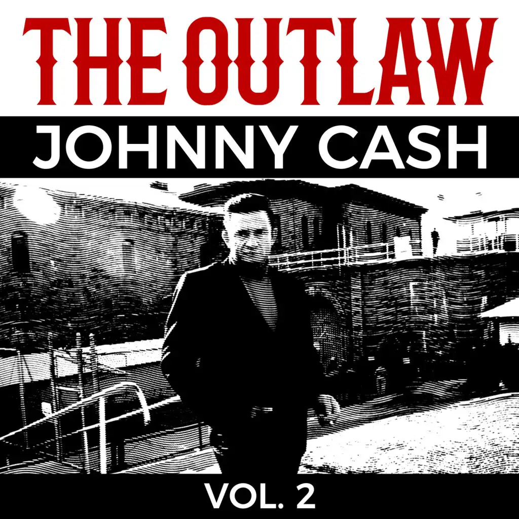 The Outlaw Johnny Cash Vol. 2