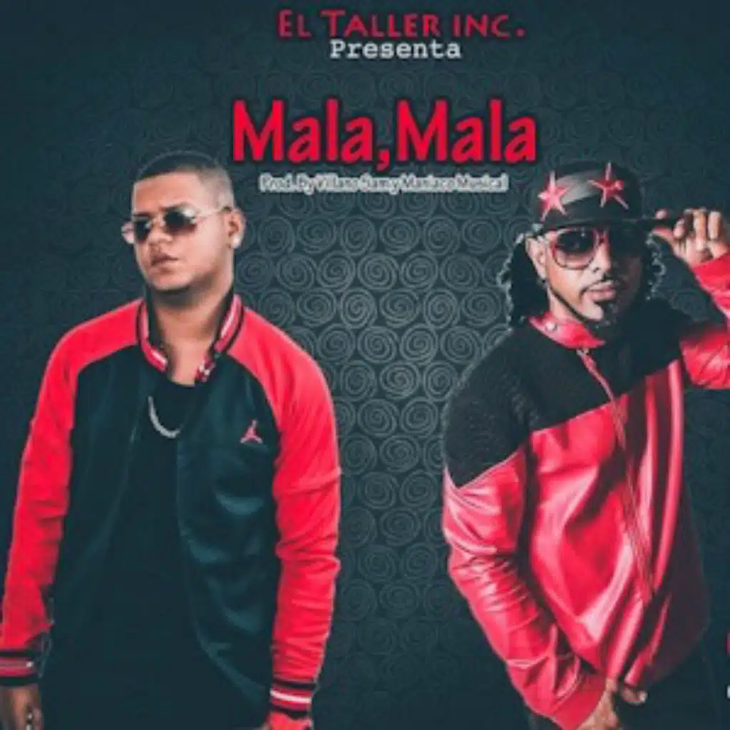 Mala Mala (feat. Villano Sam)