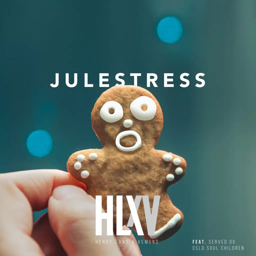 Julestress (feat. Henry Land, Vemund, Served & Oslo Soul Children)